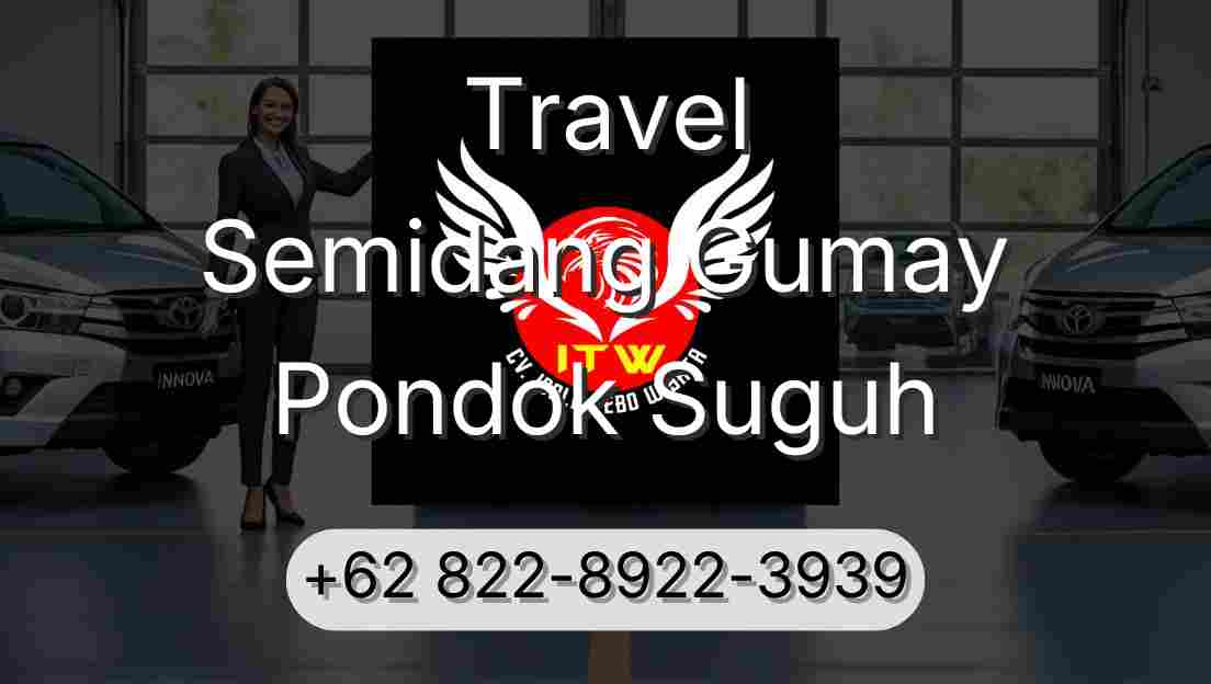 Travel Semidang Gumay Pondok Suguh
