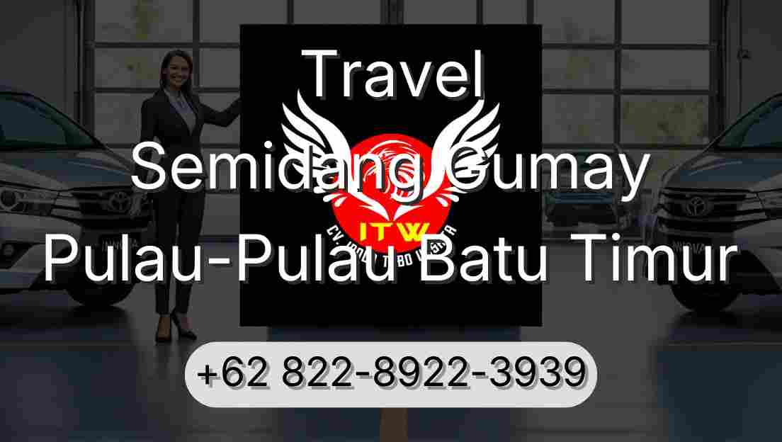 Travel Semidang Gumay Pulau-Pulau Batu Timur