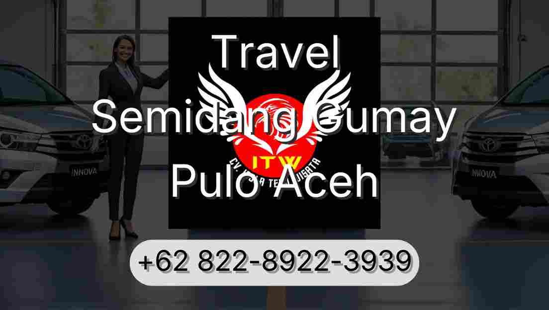 Travel Semidang Gumay Pulo Aceh
