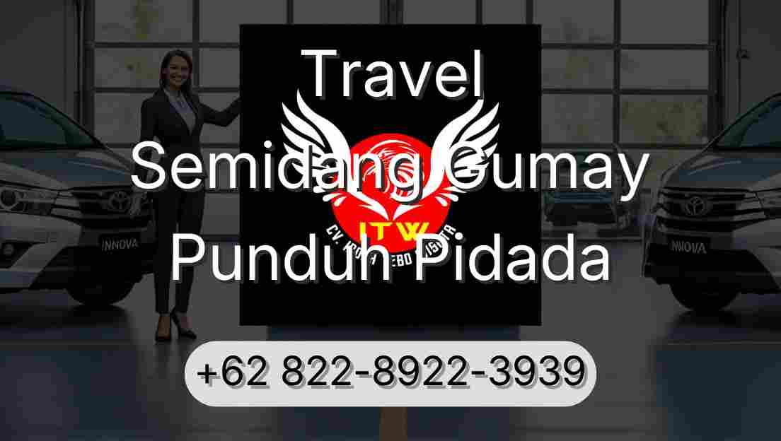Travel Semidang Gumay Punduh Pidada