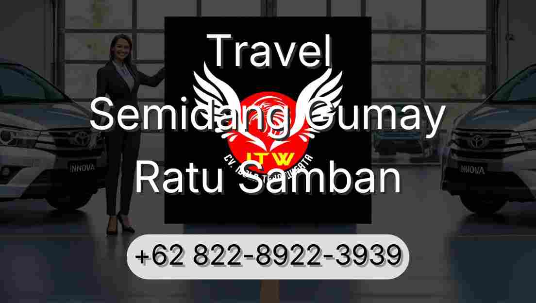 Travel Semidang Gumay Ratu Samban