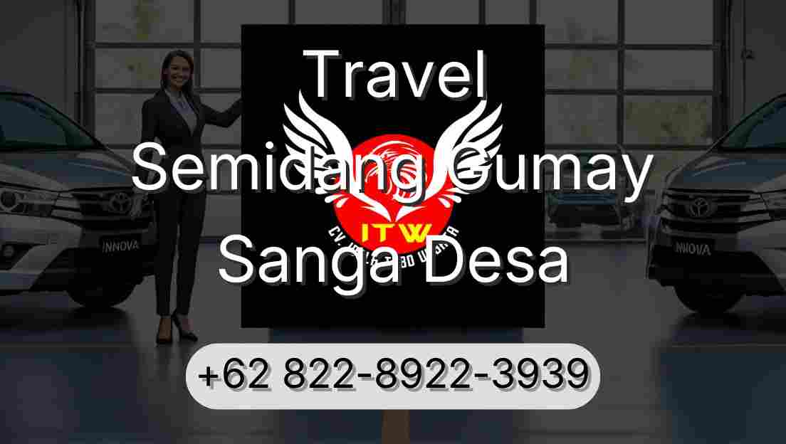 Travel Semidang Gumay Sanga Desa
