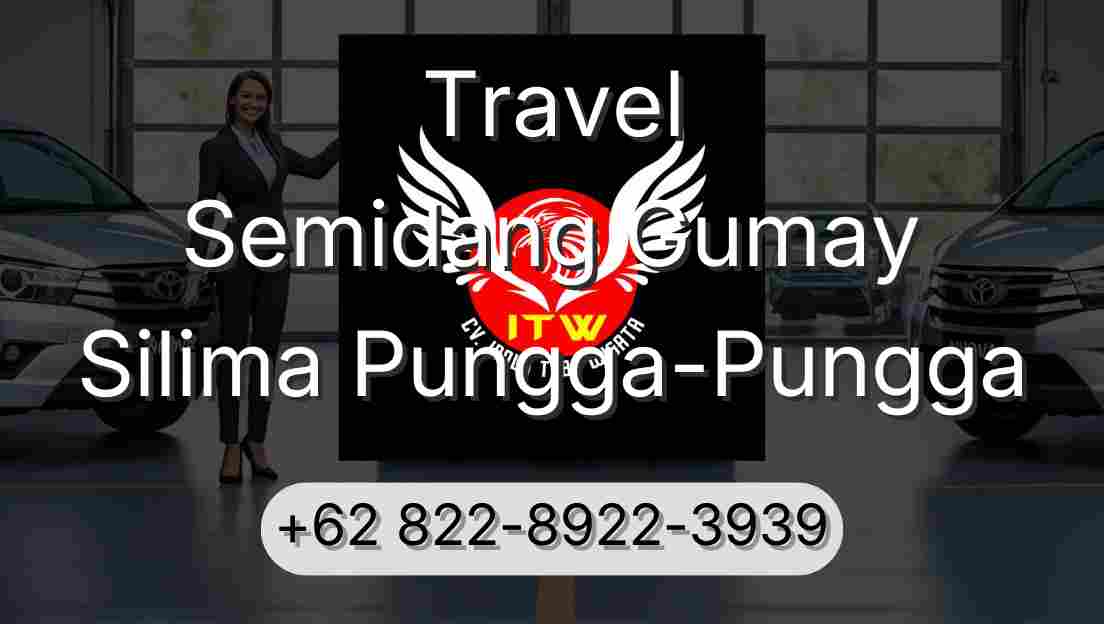 Travel Semidang Gumay Silima Pungga-Pungga