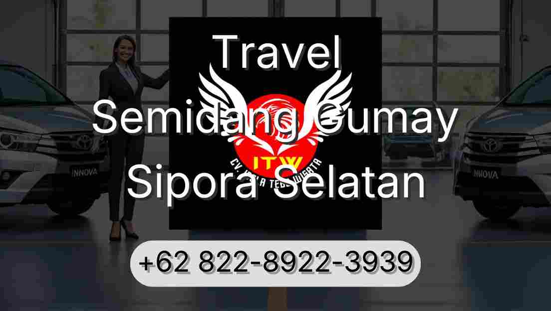 Travel Semidang Gumay Sipora Selatan
