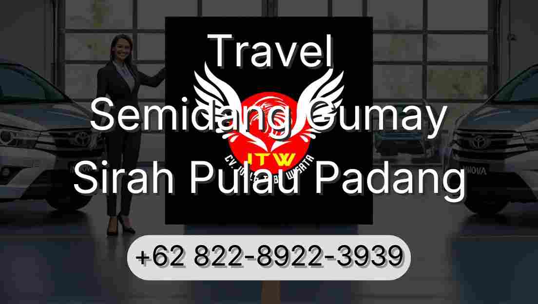 Travel Semidang Gumay Sirah Pulau Padang