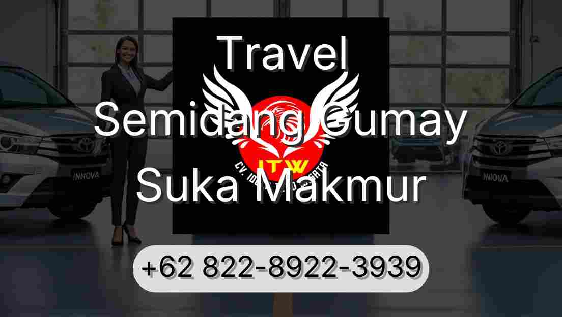 Travel Semidang Gumay Suka Makmur