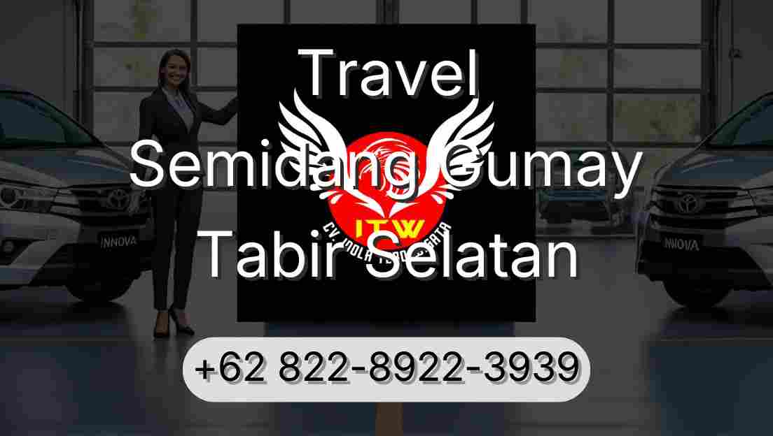 Travel Semidang Gumay Tabir Selatan