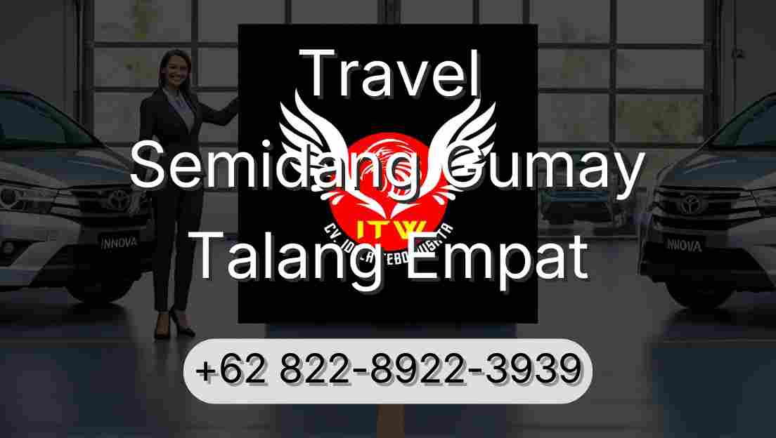 Travel Semidang Gumay Talang Empat