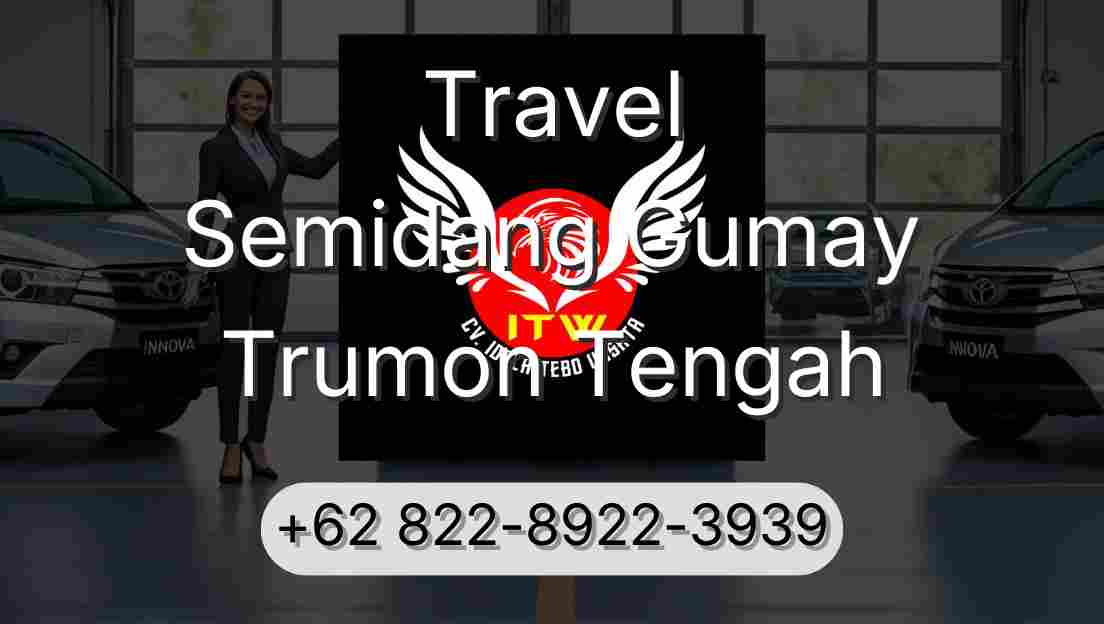 Travel Semidang Gumay Trumon Tengah
