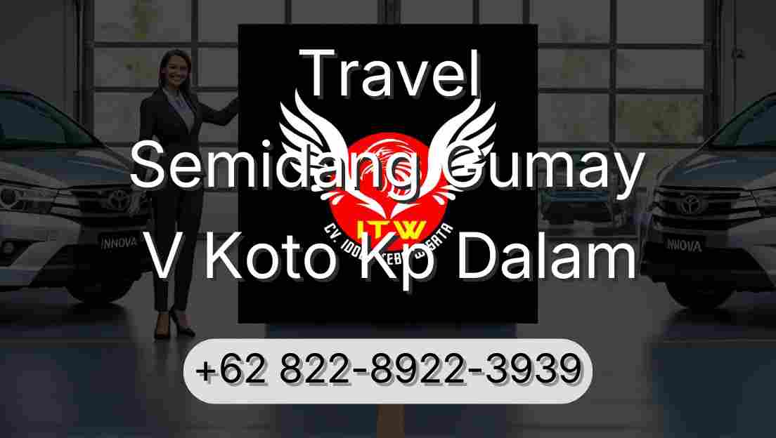 Travel Semidang Gumay V Koto Kp Dalam