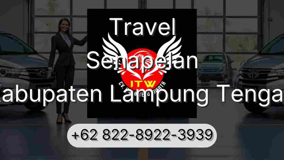 Travel Senapelan Kabupaten Lampung Tengah