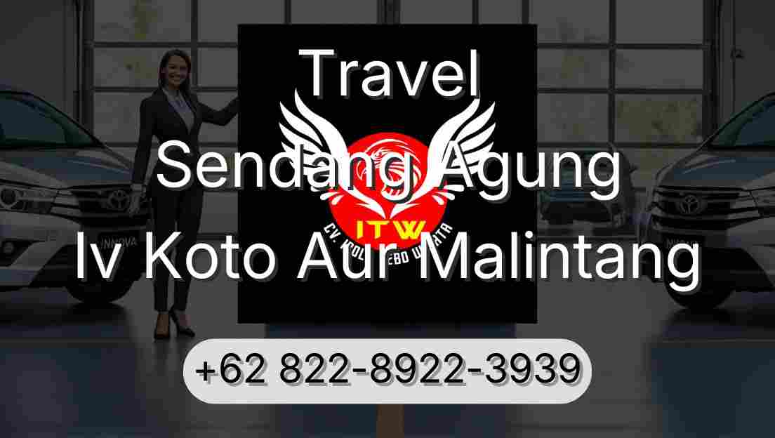 Travel Sendang Agung Iv Koto Aur Malintang