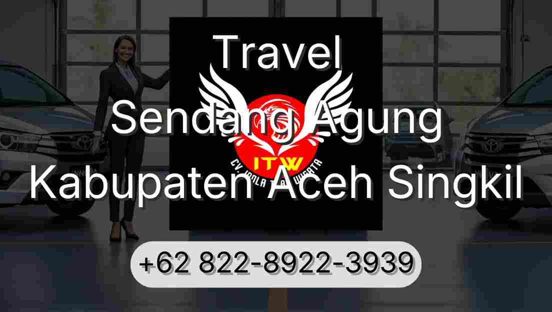 Travel Sendang Agung Kabupaten Aceh Singkil