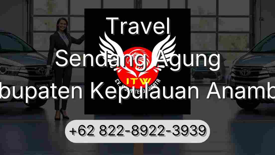 Travel Sendang Agung Kabupaten Kepulauan Anambas