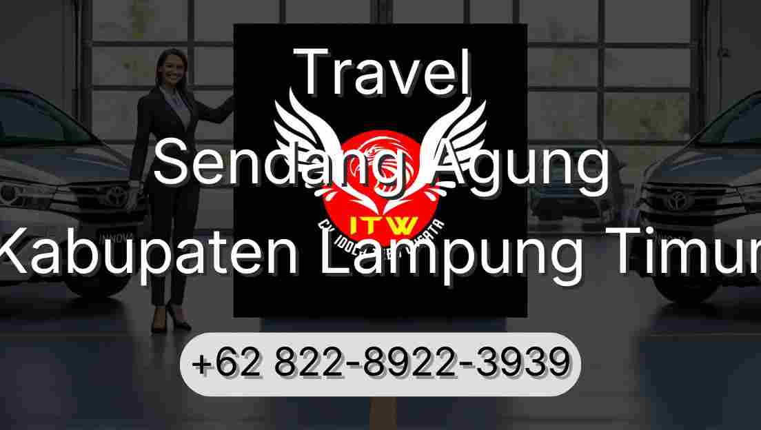 Travel Sendang Agung Kabupaten Lampung Timur
