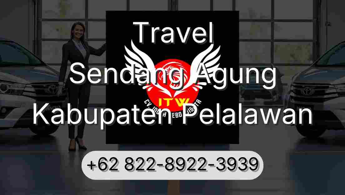 Travel Sendang Agung Kabupaten Pelalawan