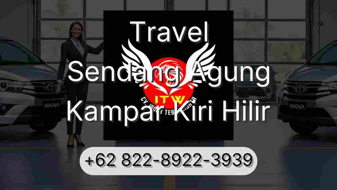 Travel Sendang Agung Kampar Kiri Hilir