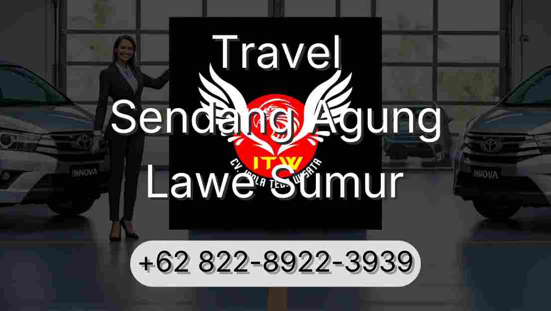 Travel Sendang Agung Lawe Sumur