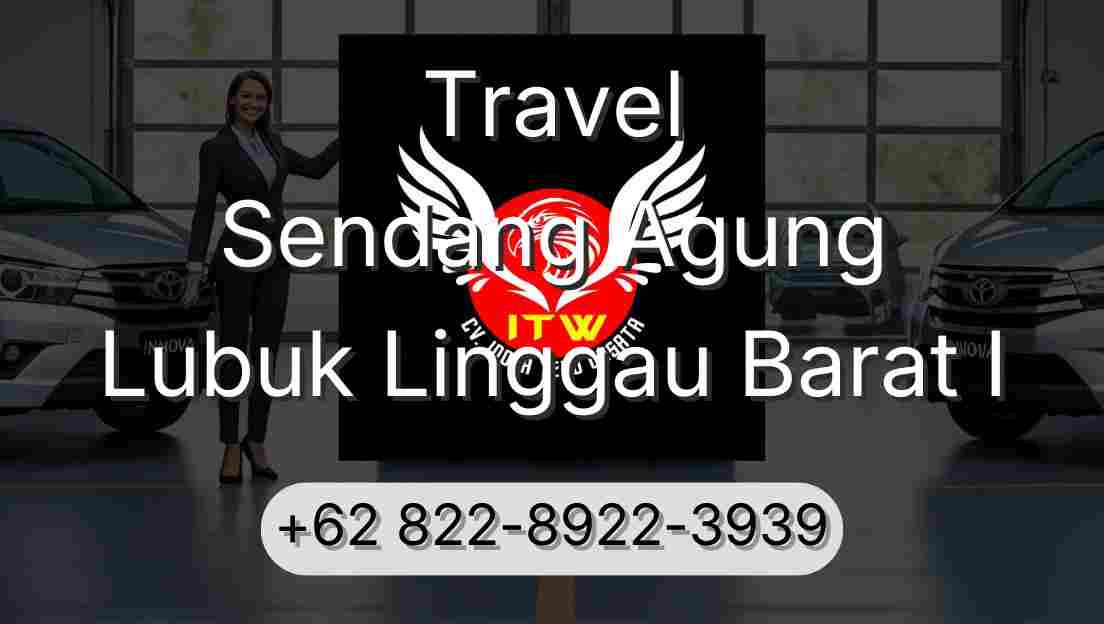 Travel Sendang Agung Lubuk Linggau Barat I