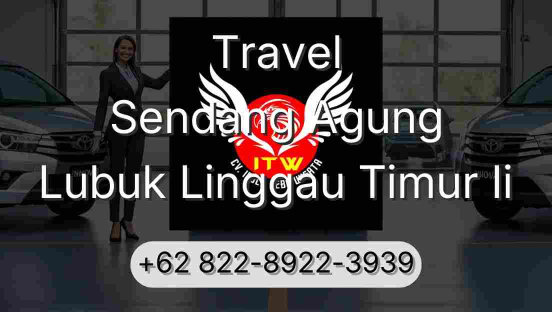 Travel Sendang Agung Lubuk Linggau Timur Ii