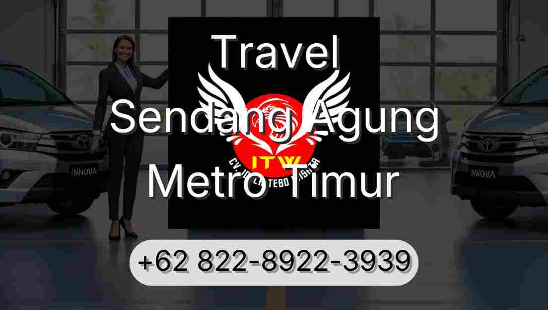 Travel Sendang Agung Metro Timur