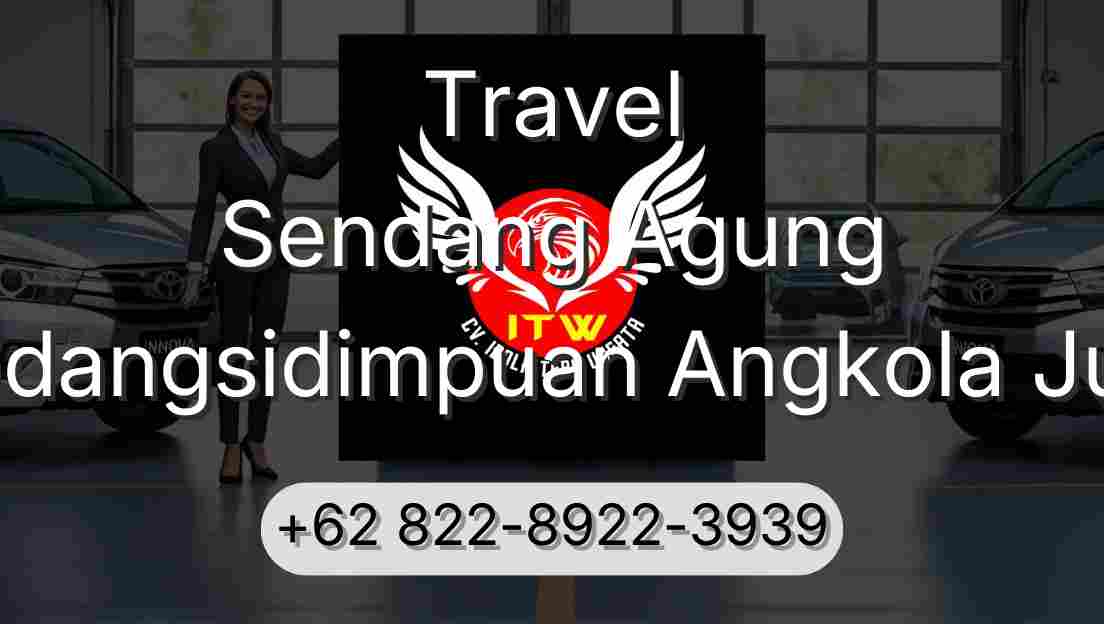 Travel Sendang Agung Padangsidimpuan Angkola Julu