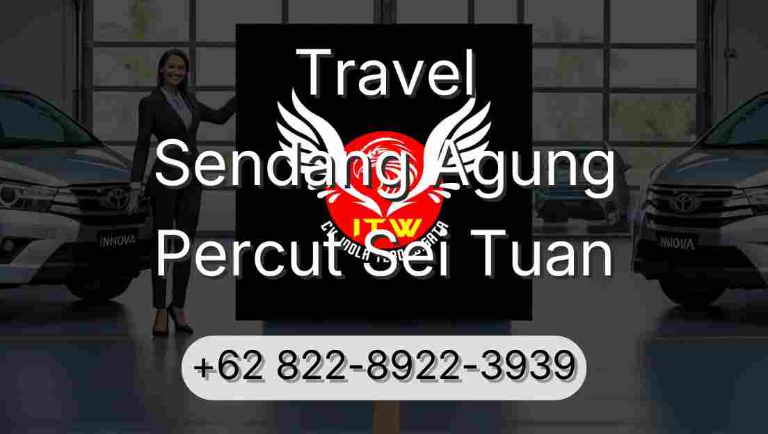 Travel Sendang Agung Percut Sei Tuan