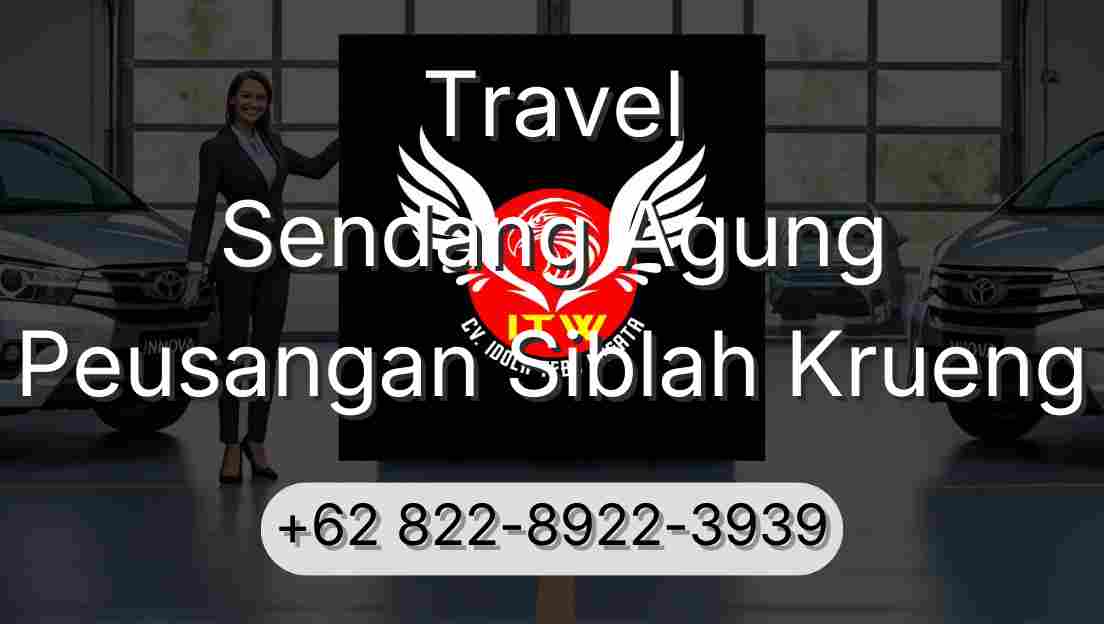 Travel Sendang Agung Peusangan Siblah Krueng
