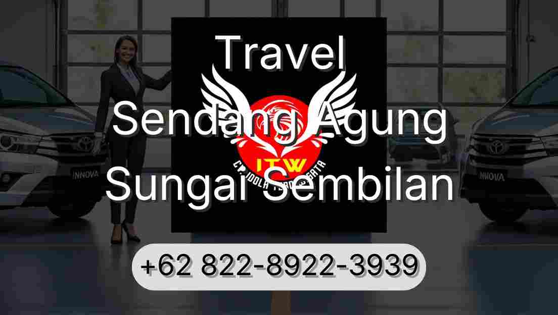 Travel Sendang Agung Sungai Sembilan
