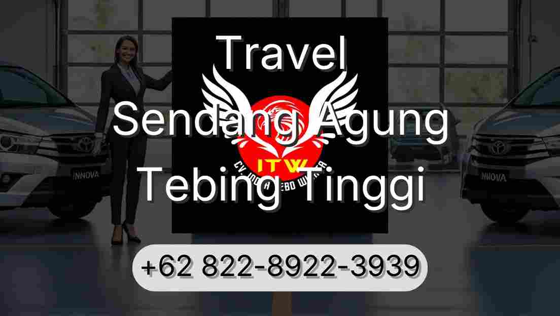 Travel Sendang Agung Tebing Tinggi