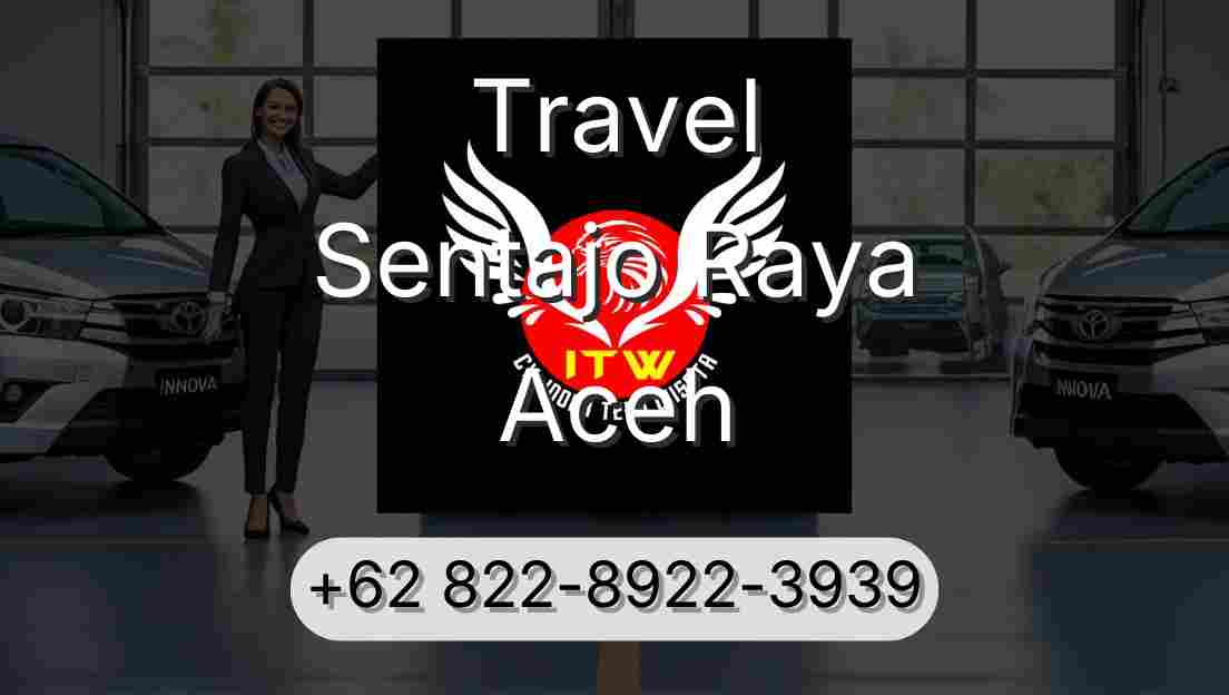 Travel Sentajo Raya Aceh