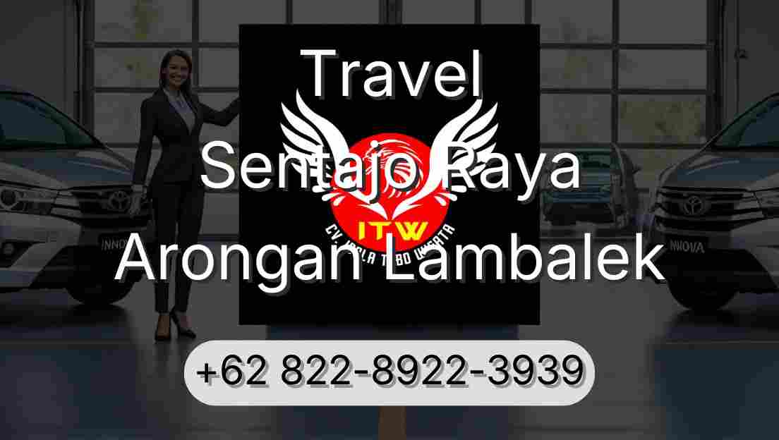 Travel Sentajo Raya Arongan Lambalek