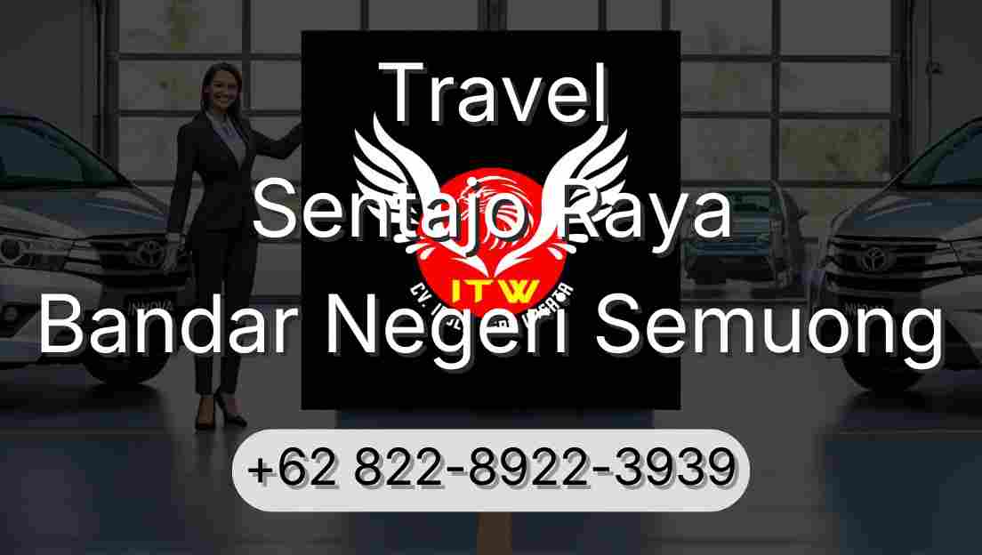 Travel Sentajo Raya Bandar Negeri Semuong