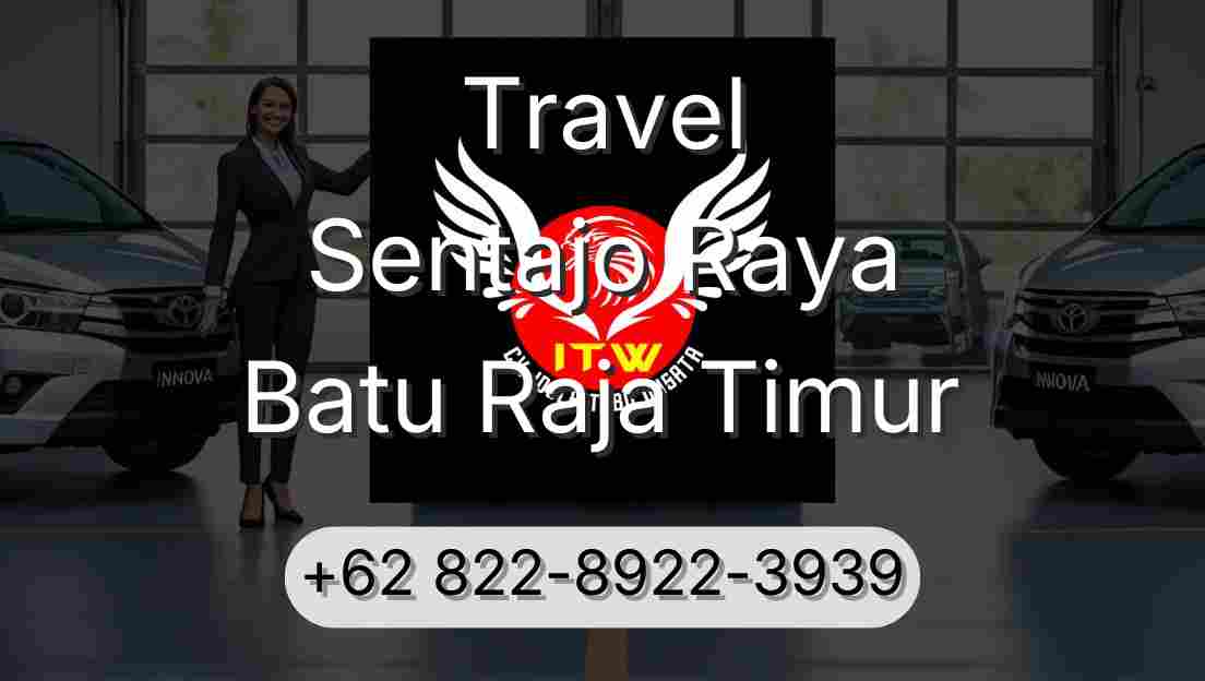 Travel Sentajo Raya Batu Raja Timur