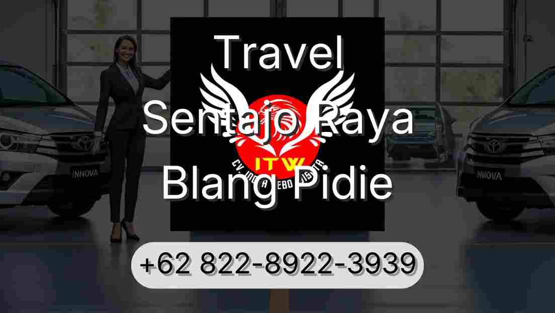 Travel Sentajo Raya Blang Pidie