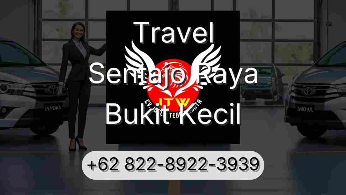 Travel Sentajo Raya Bukit Kecil