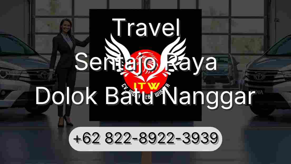 Travel Sentajo Raya Dolok Batu Nanggar