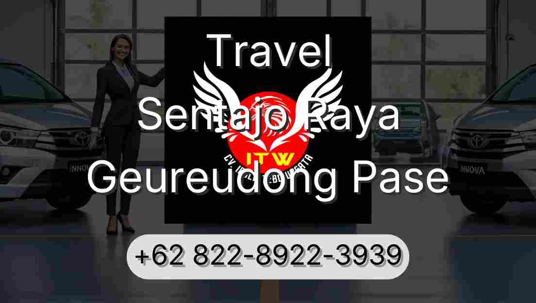 Travel Sentajo Raya Geureudong Pase