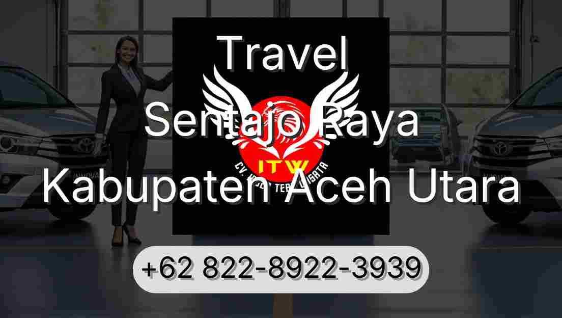 Travel Sentajo Raya Kabupaten Aceh Utara