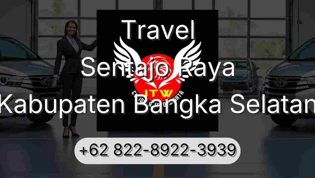 Travel Sentajo Raya Kabupaten Bangka Selatan