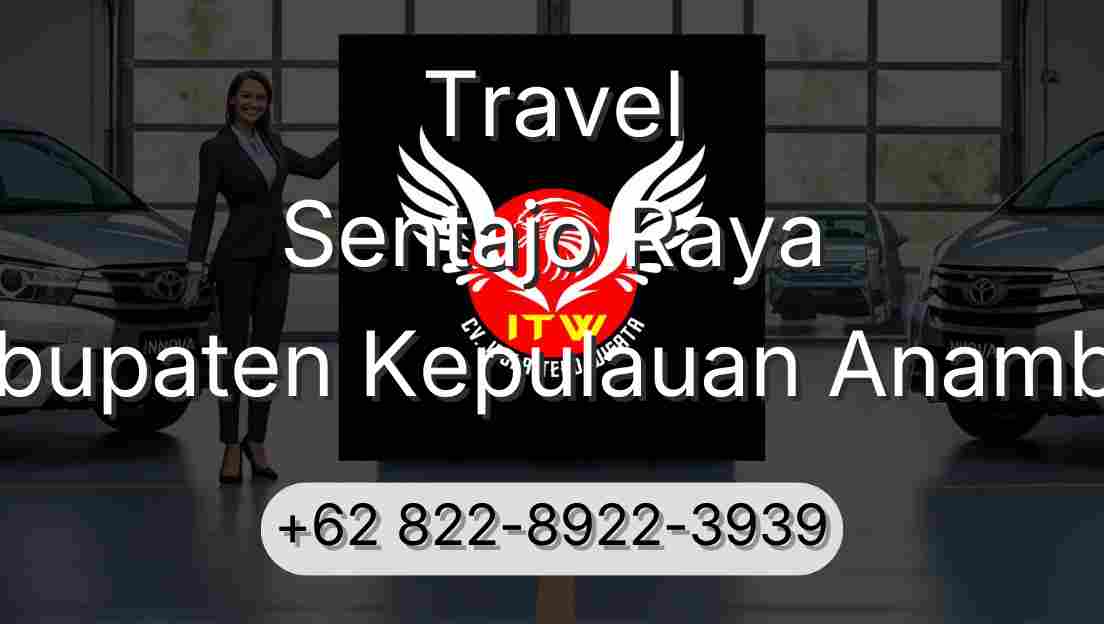 Travel Sentajo Raya Kabupaten Kepulauan Anambas