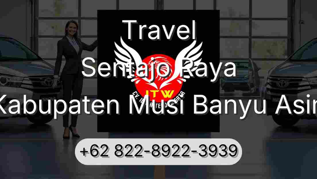 Travel Sentajo Raya Kabupaten Musi Banyu Asin