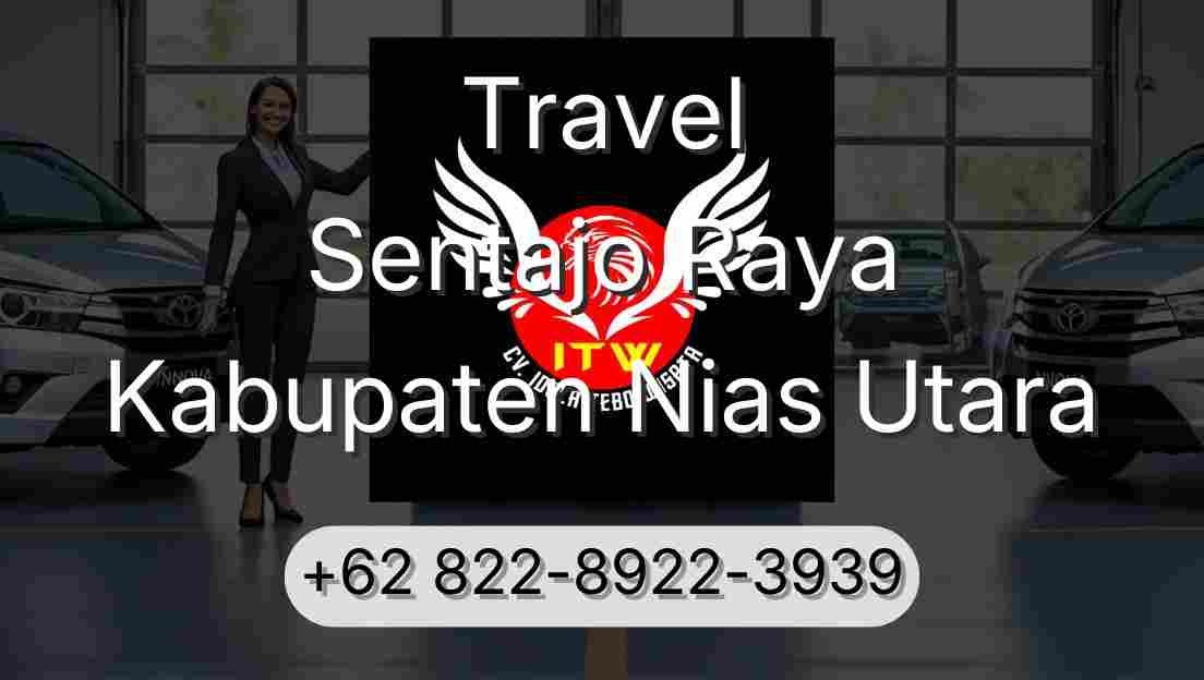 Travel Sentajo Raya Kabupaten Nias Utara