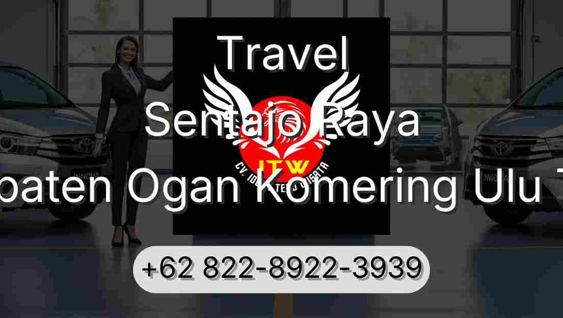 Travel Sentajo Raya Kabupaten Ogan Komering Ulu Timur