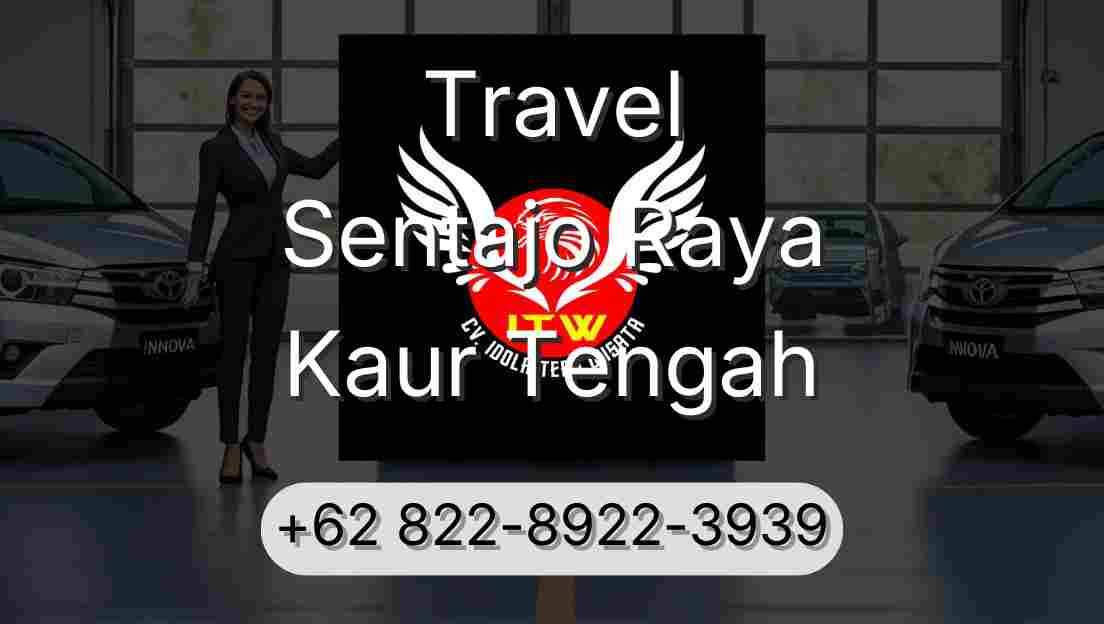 Travel Sentajo Raya Kaur Tengah