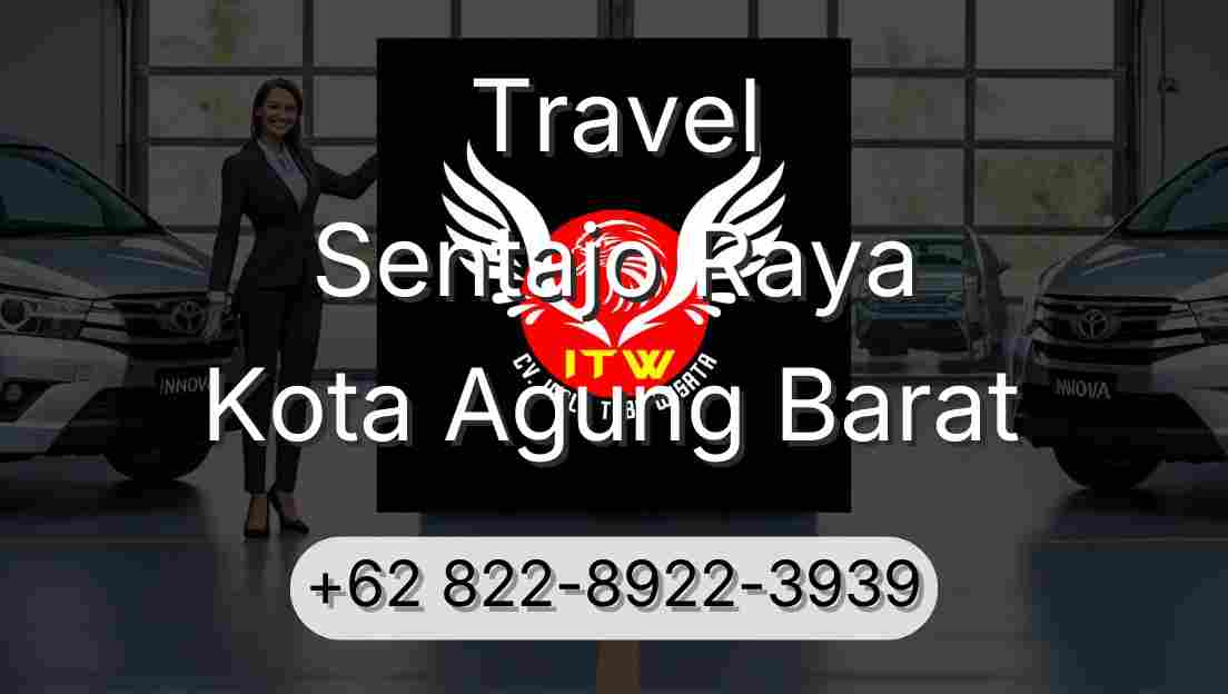 Travel Sentajo Raya Kota Agung Barat