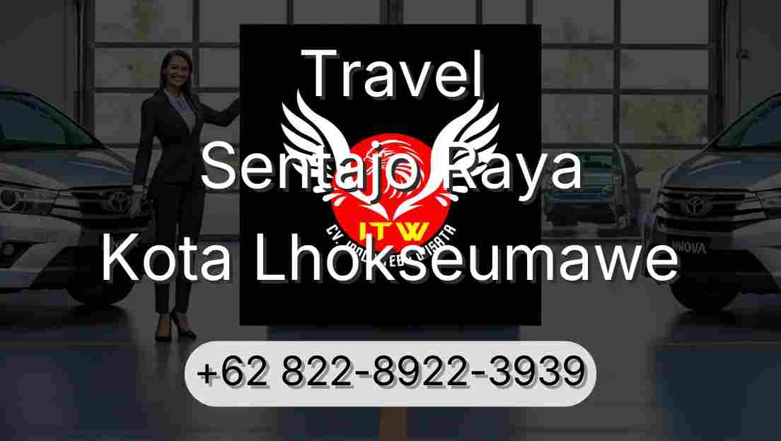 Travel Sentajo Raya Kota Lhokseumawe