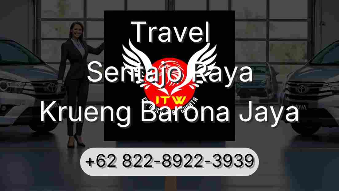 Travel Sentajo Raya Krueng Barona Jaya