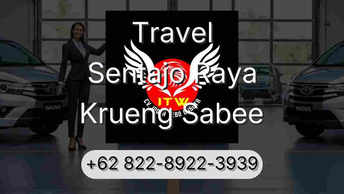Travel Sentajo Raya Krueng Sabee