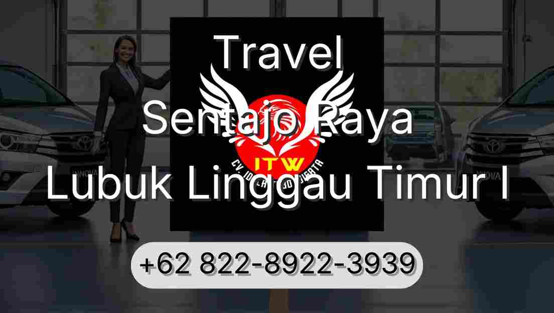 Travel Sentajo Raya Lubuk Linggau Timur I